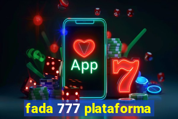 fada 777 plataforma